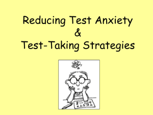 Reducing Test Anxiety: Test-Taking Strategies for Students