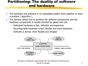 Software & Hardware Partitioning in Embedded Systems