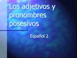 Adjetivos y pronombres posesivos en español: Guía de gramática
