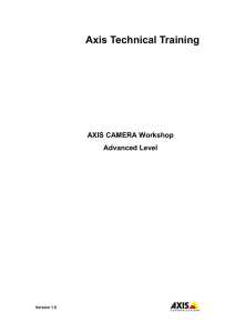 Axis Camera Workshop: Advanced Training