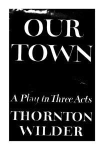 Our Town: A Play by Thornton Wilder