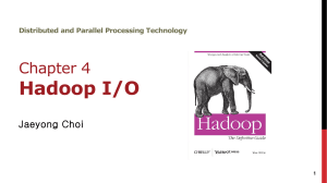 Hadoop I/O: Data Integrity, Compression, Serialization