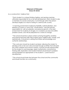 Statement of Philosophy Grace M. Burton  As a constructivist, I believe that: