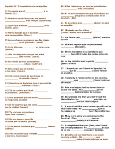 Español IV  El imperfecto del subjuntivo ____________ más. (estudiar)