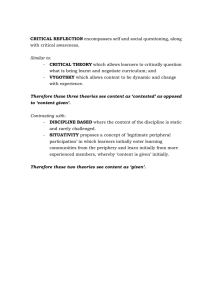 CRITICAL REFLECTION with critical awareness.  CRITICAL THEORY