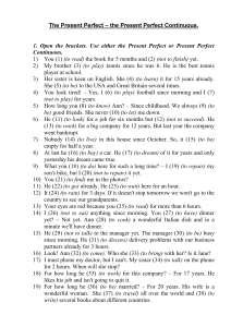 Present Perfect vs. Present Perfect Continuous Exercises
