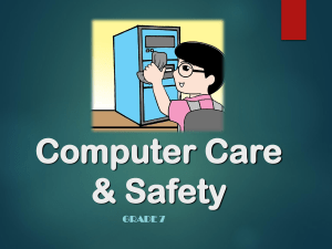 Computer Care & Safety: Grade 7 Presentation