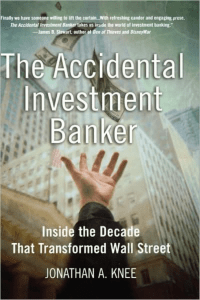 The Accidental Investment Banker: Wall Street Transformation