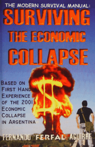 Surviving Economic Collapse: A Practical Manual