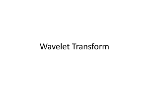 Wavelet Transform: A Signal Processing Overview